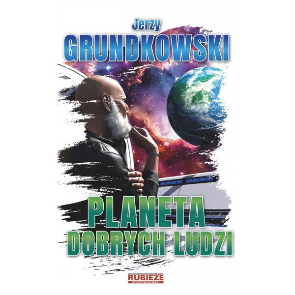 Planeta dobrych ludzi - Jerzy Grundkowski