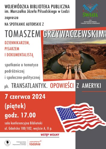 „Transatlantyk. Opowieści z Ameryki” - spotkanie z dziennikarzem i pisarzem Tomaszem Grzywaczewskim